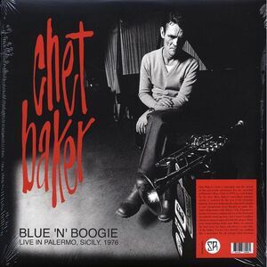 Chet Baker - Blue 'N' Boogie: Live In Palermo, Sicily, 1976 - Vinyl LP